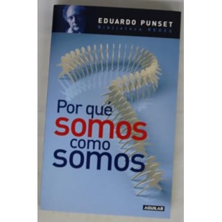 Por qué somos cómo somos